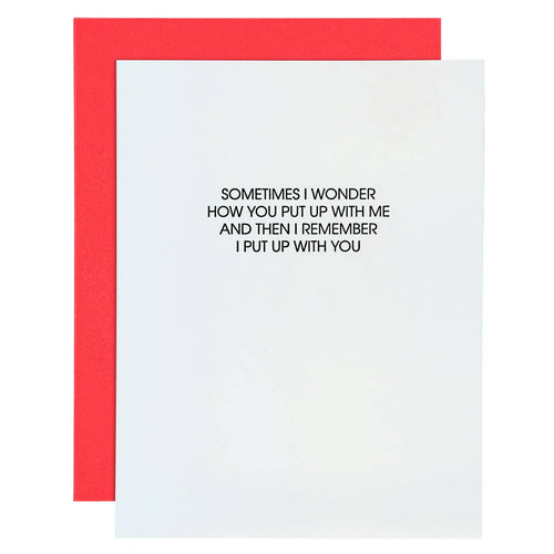 Put Up With Me Letterpress Card - Front & Company: Gift Store