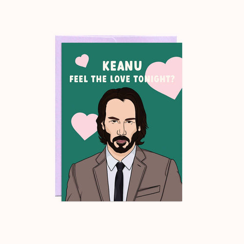 Keanu Feel The Love | Love Card - Front & Company: Gift Store