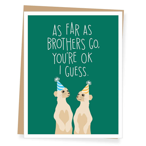Meerkat Brother Birthday Card - Front & Company: Gift Store