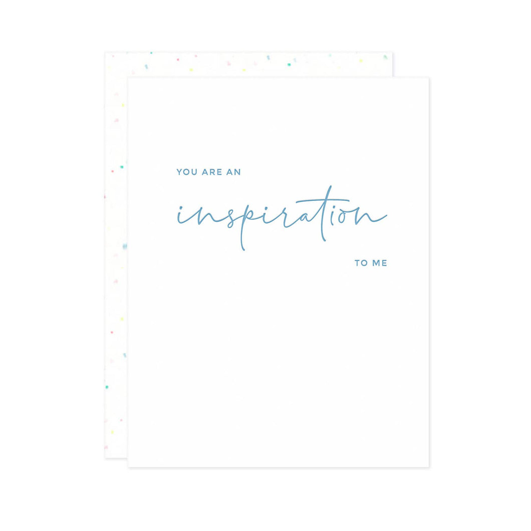 You Are An Inspiration Greeting Card