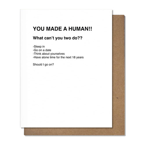 Made a Human - Baby Card - Front & Company: Gift Store