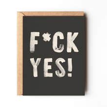 Load image into Gallery viewer, F*ck Yes - Funny Cheeky Congratulations Card

