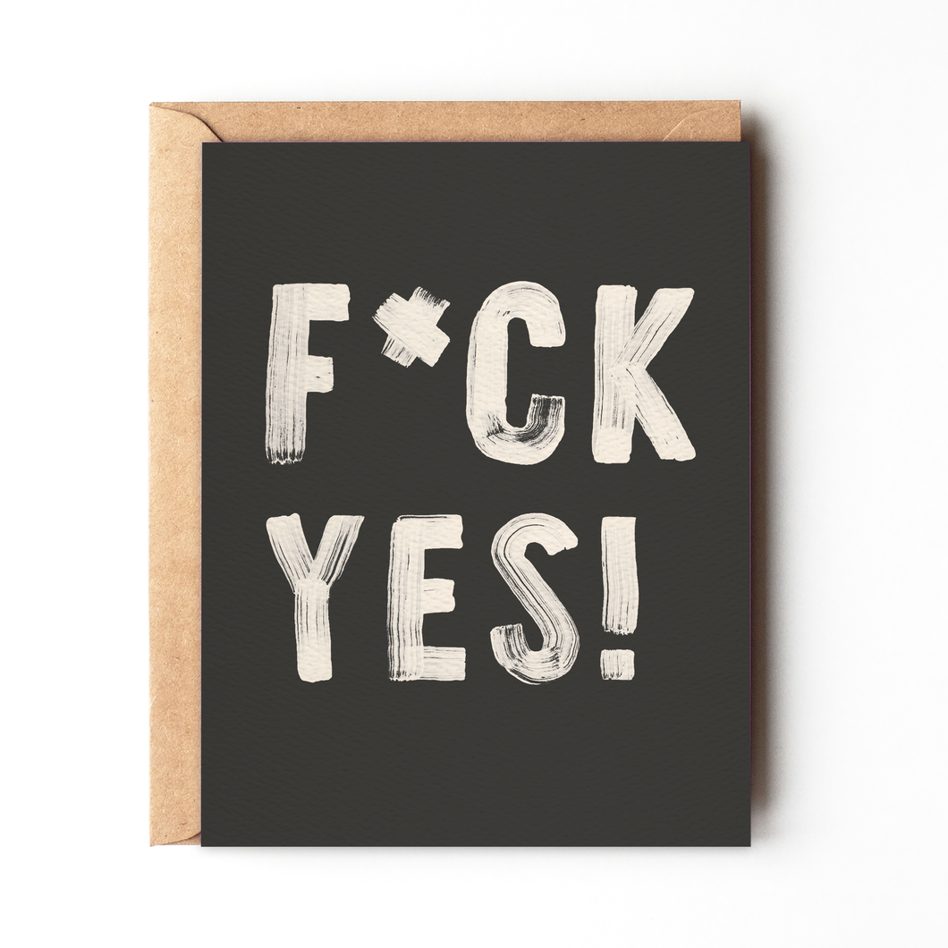 F*ck Yes - Funny Cheeky Congratulations Card