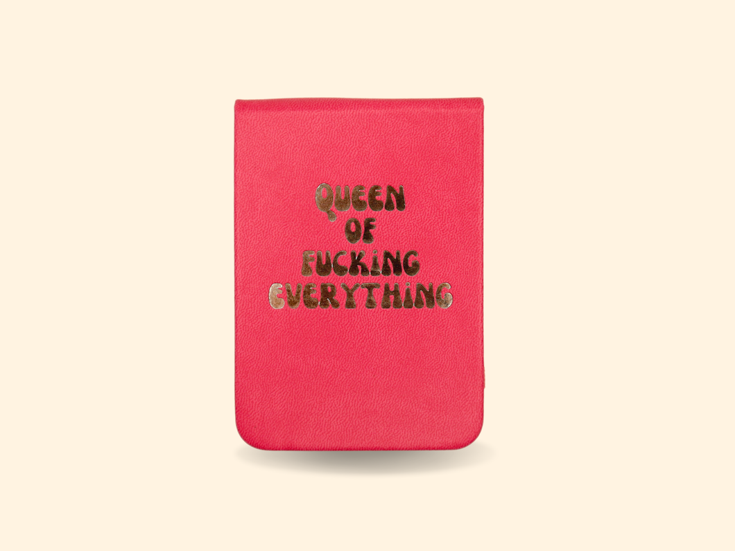Queen of Fucking Everything - Leatherette Pocket Journal