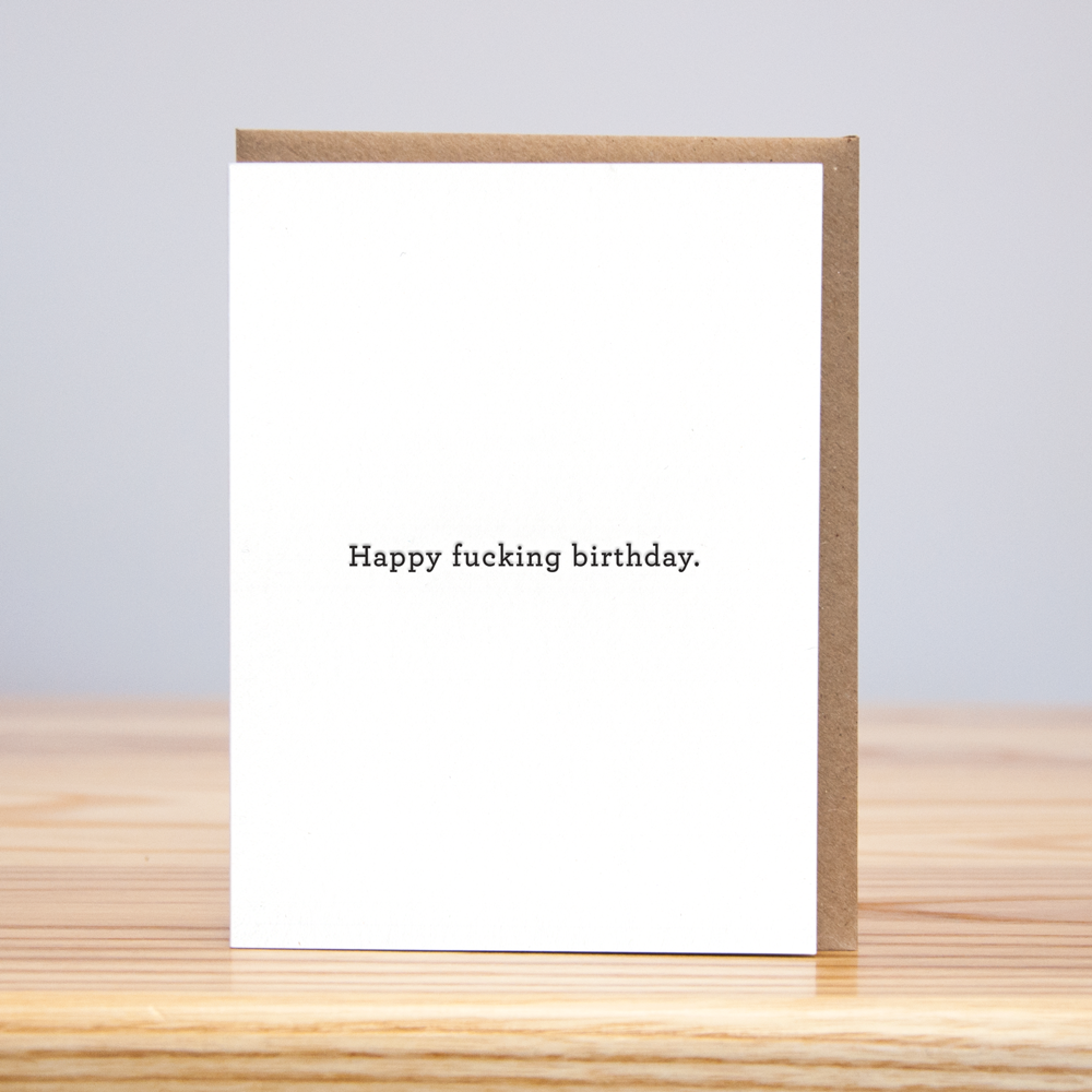 Happy Fucking Birthday (Letterpress)