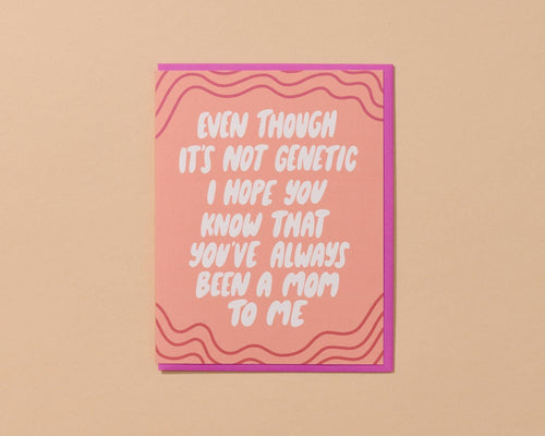 Not Genetic Mother's Day Card - Mother Figure - Front & Company: Gift Store