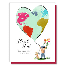 Load image into Gallery viewer, You Mean the World Thank You Card
