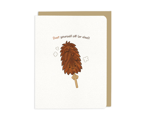 Dust Yourself Off (or Else)! – Chicken Feather Duster card - Front & Company: Gift Store