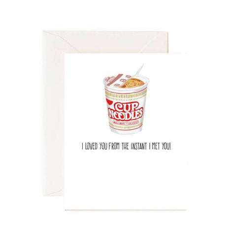 I Love You From The Instant I Met You - Greeting Card - Front & Company: Gift Store