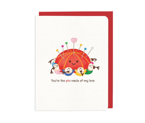 You're the Pin-nacle of My Love – Pin Cushion card - Front & Company: Gift Store