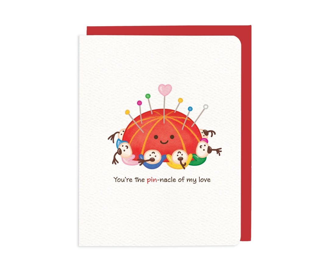 You're the Pin-nacle of My Love – Pin Cushion card