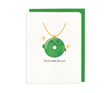 Load image into Gallery viewer, You&#39;re Made Like Jade – Jade Necklace card
