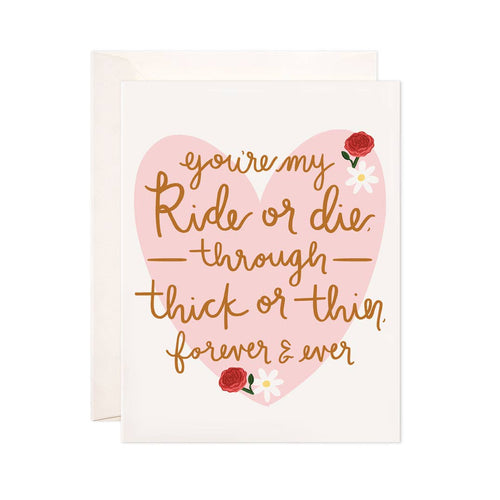 Friends Forever Greeting Card - Ride or Die Friendship Card - Front & Company: Gift Store
