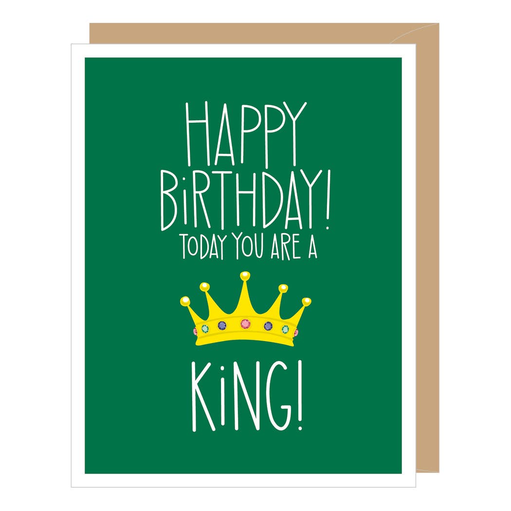 King For One Day Birthday Card
