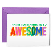 Load image into Gallery viewer, Thank you for making me awesome card
