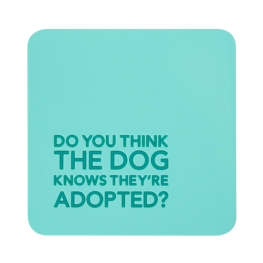Coaster - Dog Adopted