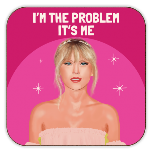 Coasters 'Taylor I'm the Problem, - Front & Company: Gift Store