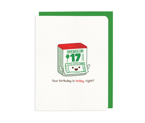 Your Birthday is Today, Right?– Chinese Calendar card - Front & Company: Gift Store