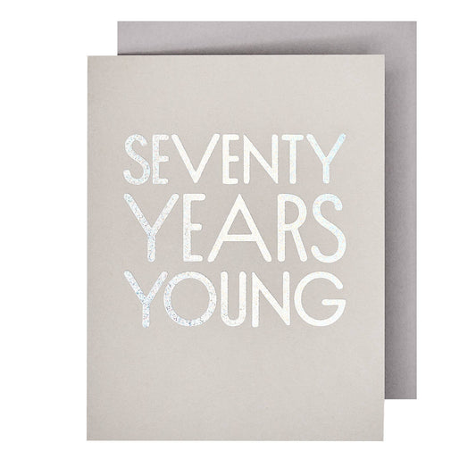 70 Years Young Birthday Card