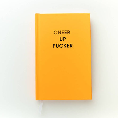 Cheer Up Fucker Journal - Front & Company: Gift Store