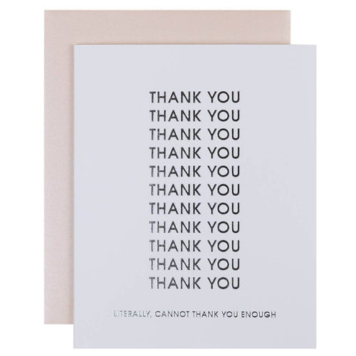 Cannot Thank You Enough - Letterpress Card - Front & Company: Gift Store