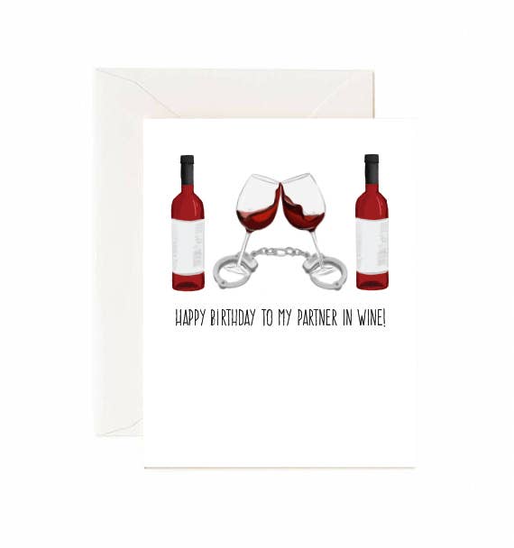 Happy Birthday To My Partner In Wine - Greeting Card