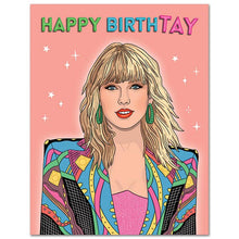 Load image into Gallery viewer, Taylor Happy BirthTAY Birthday Card
