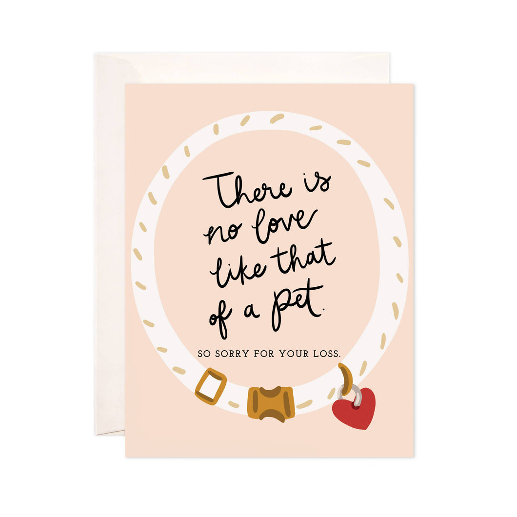 Love of a Pet Greeting Card - Pet Sympathy Card