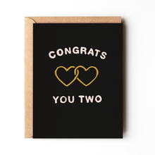 Load image into Gallery viewer, Congrats You Two - Simple Minimalist Engagement Card
