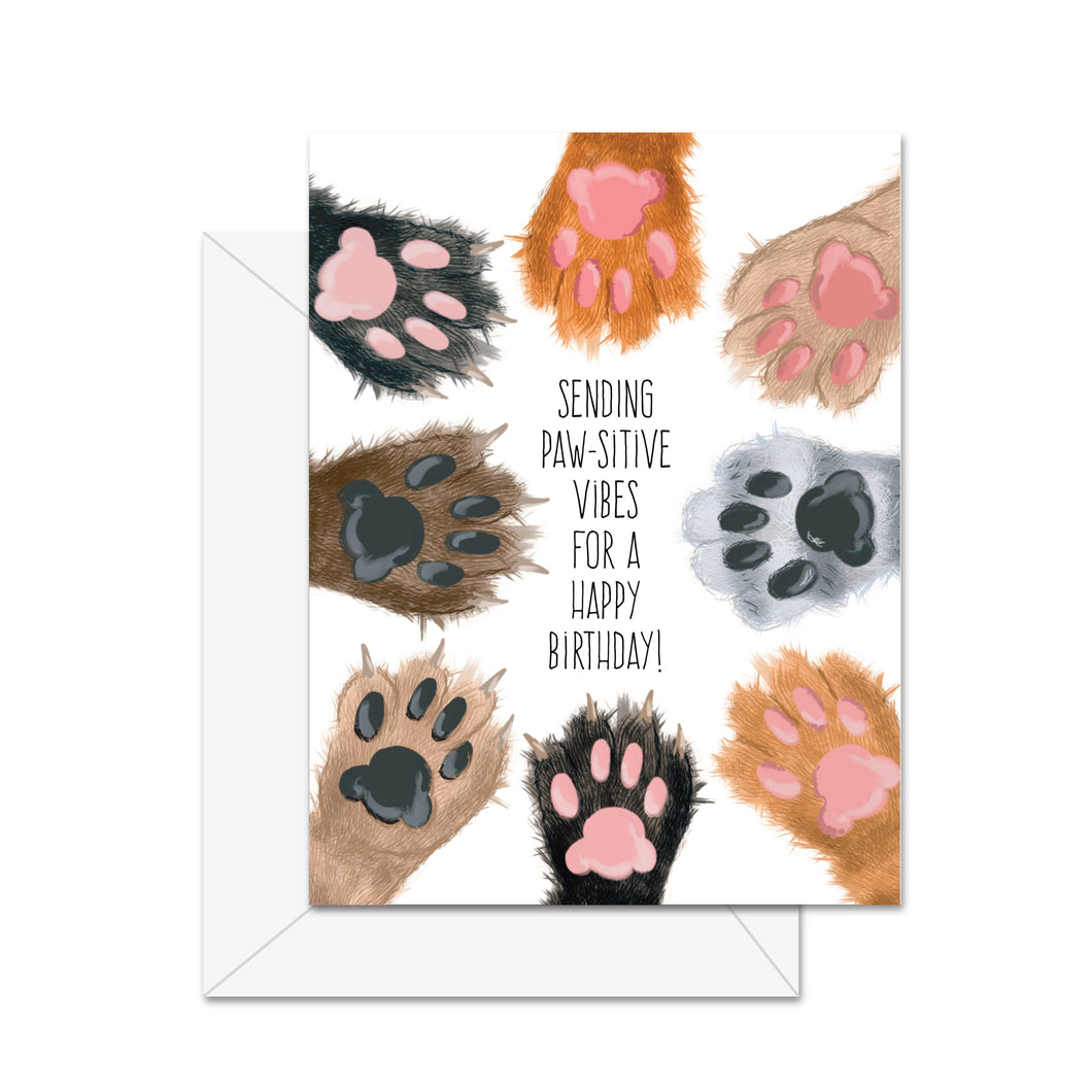 Sending Paw-sitive Vibes For A Happy Birthday- Greeting Card