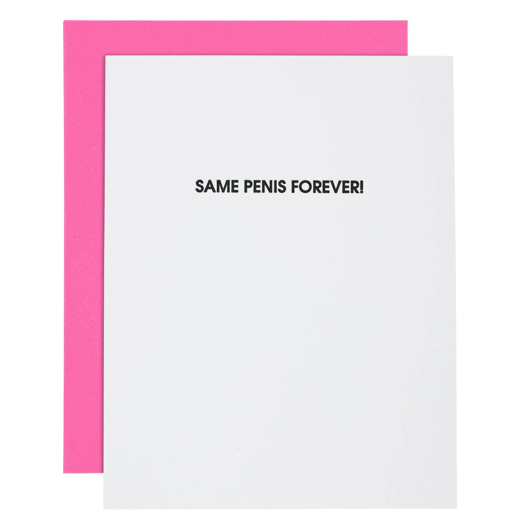 Same Penis Forever! Letterpress Greeting Card