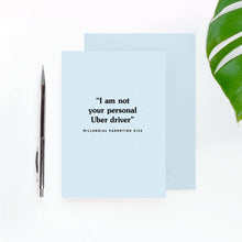 Load image into Gallery viewer, I Am Not Your Personal Uber Driver - Funny Card
